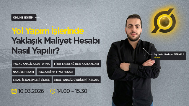 Yol Yapım İşlerinde Yaklaşık Maliyet Hesabı Nasıl Yapılır?