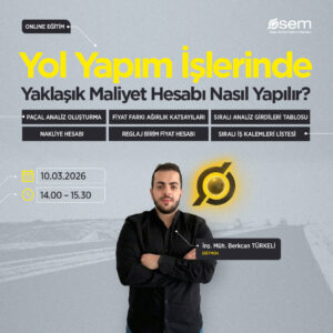 Yol Yapım İşlerinde Yaklaşık Maliyet Hesabı Nasıl Yapılır?
